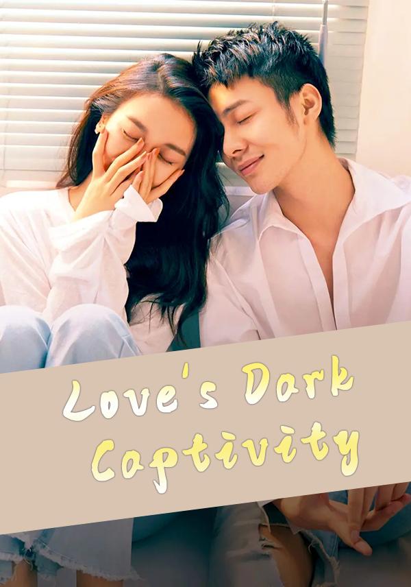 Love's Dark Captivity