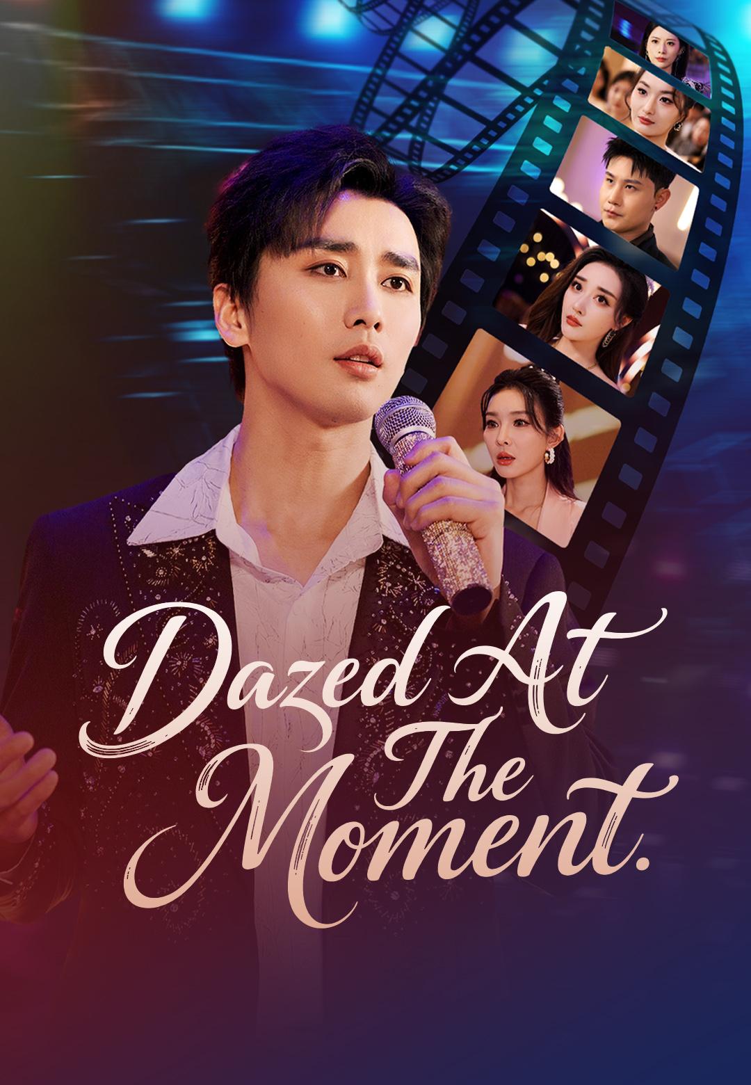 Dazed at the Moment