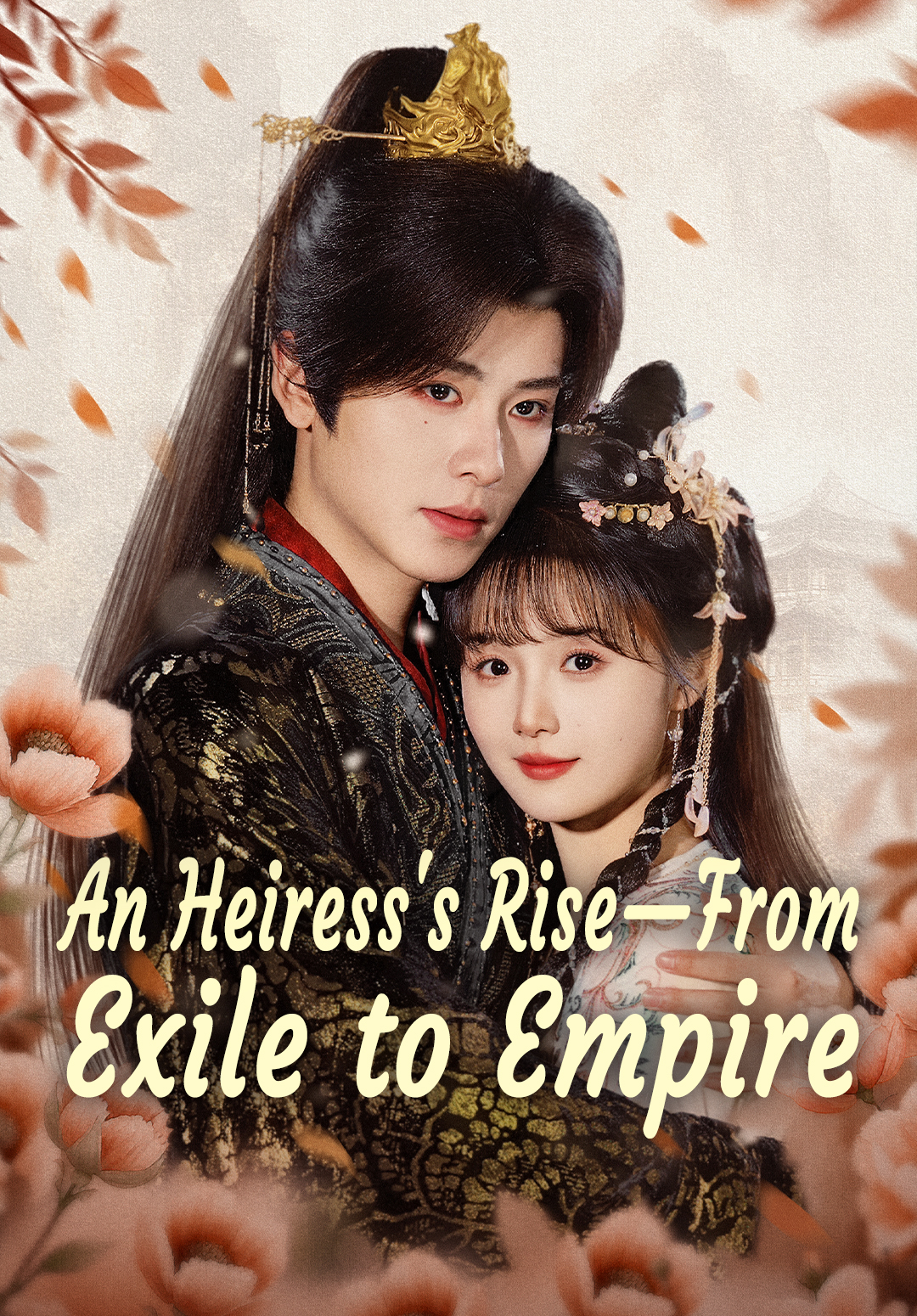 An Heiress's Rise—From Exile to Empire