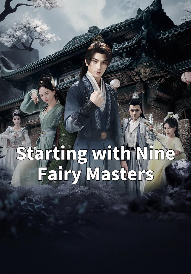 Starting with Nine Fairy Masters