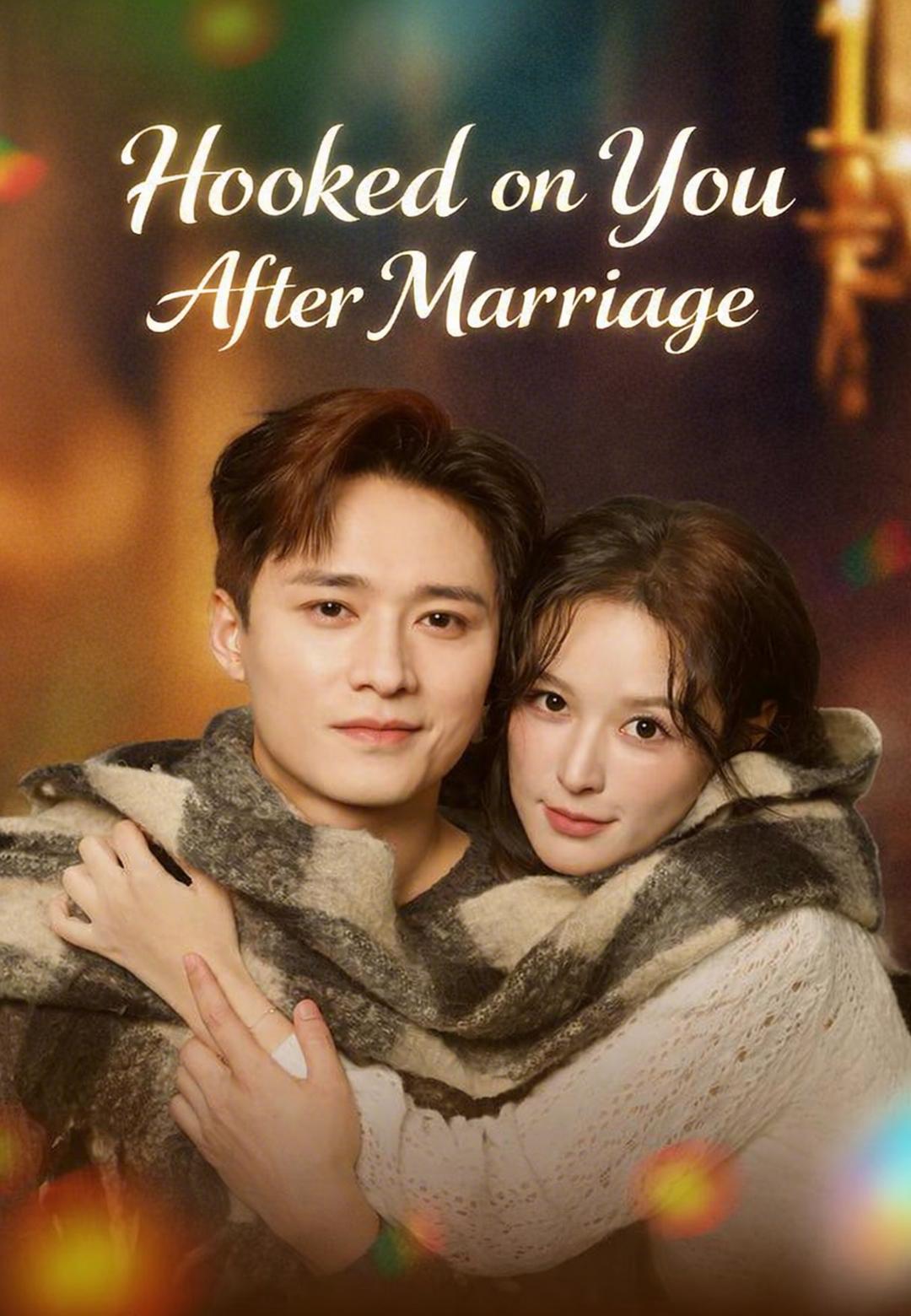 Hooked on You After Marriage