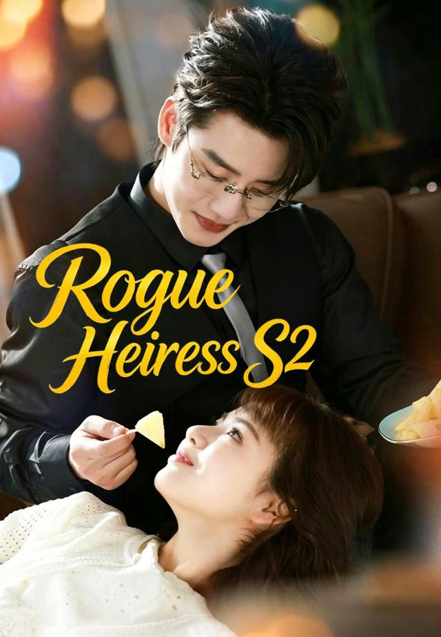 Rogue Heiress S2