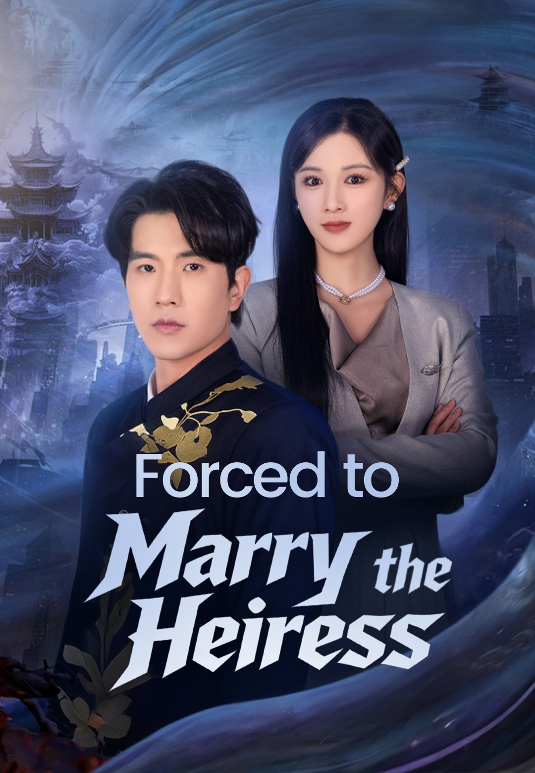 Forced to Marry the Heiress