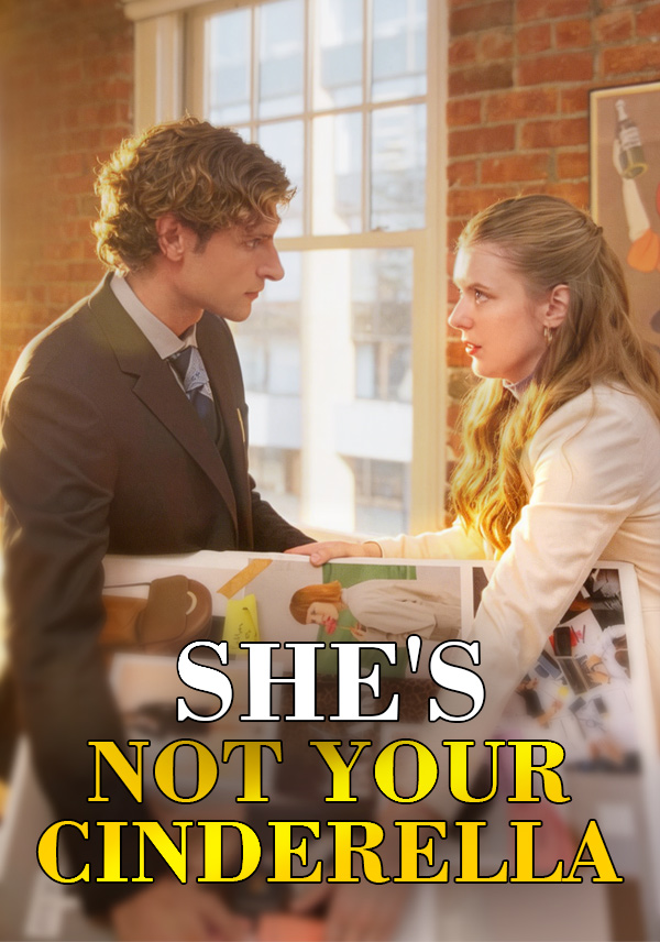 She's Not Your Cinderella