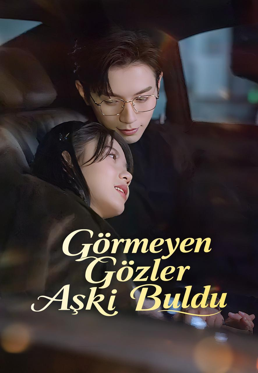 Görmeyen Gözler Aşkı Buldu