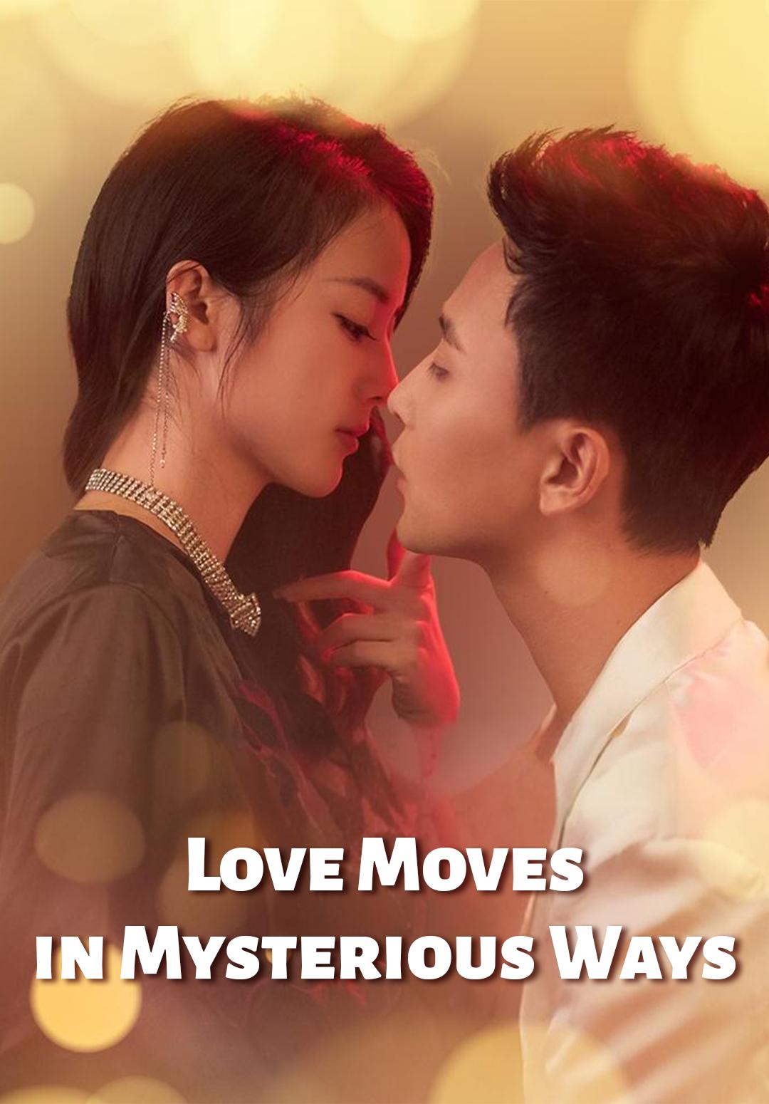 Love Moves in Mysterious Ways