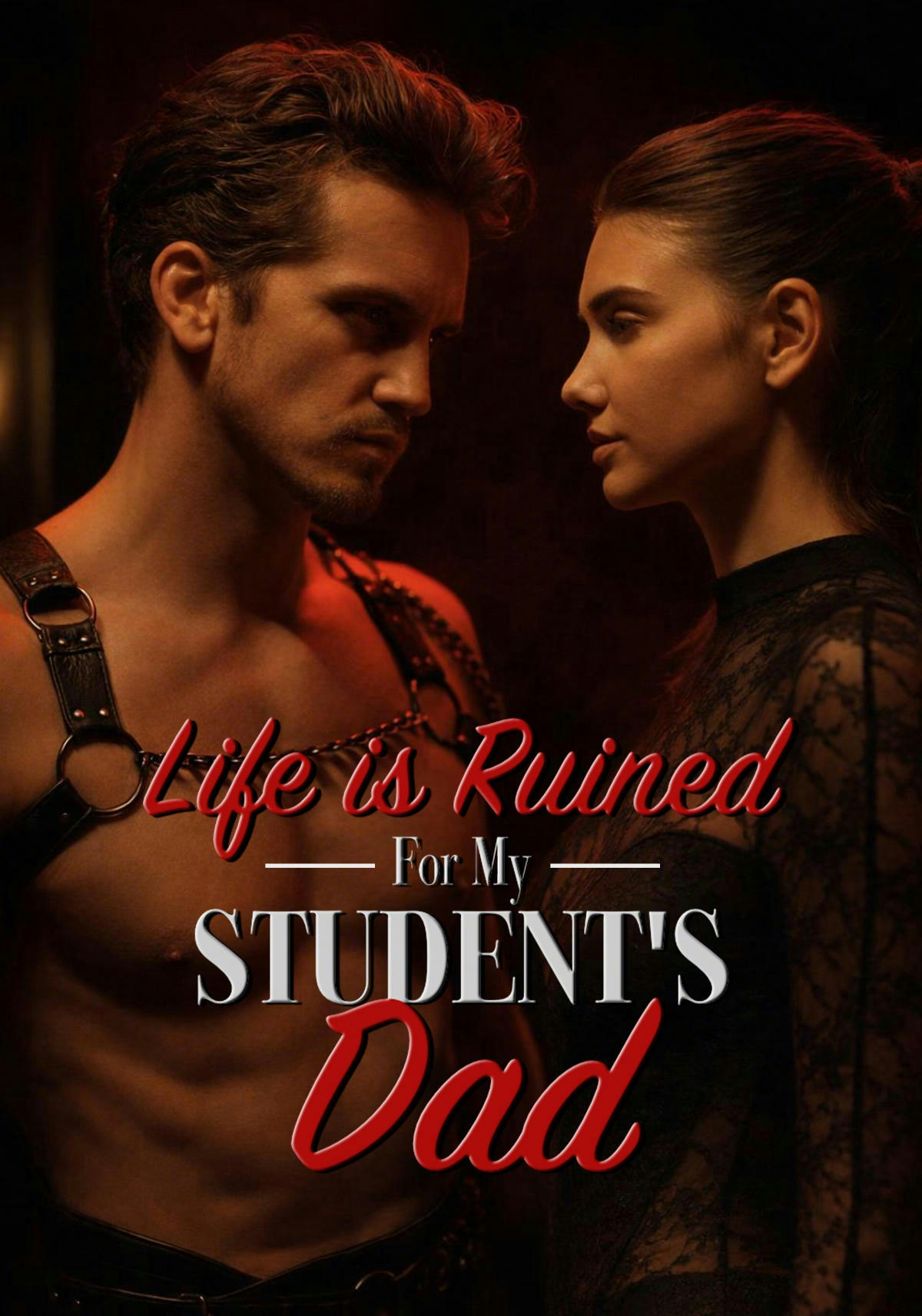 Life is Ruined for My Student's Dad