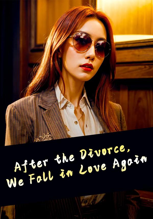 After the Divorce, We Fall in Love Again