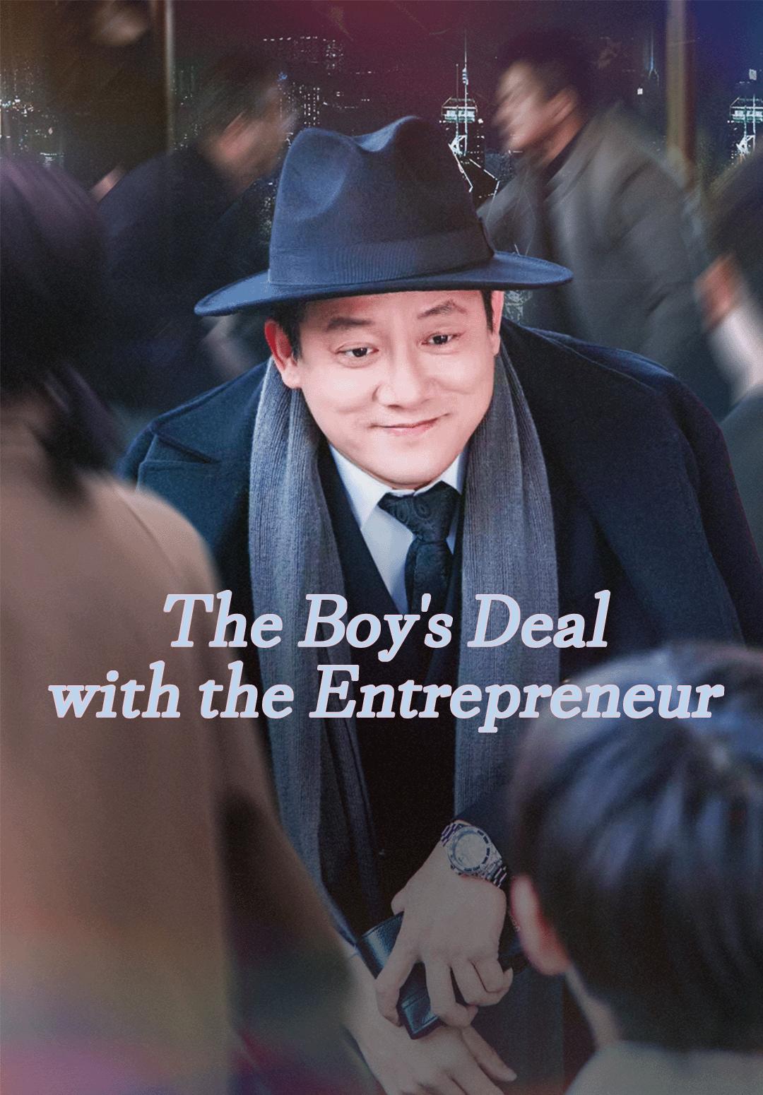 The Boy's Deal with the Entrepreneur
