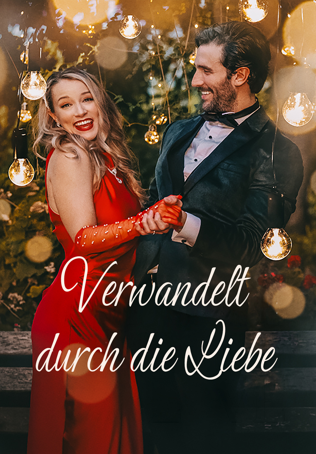 Verwandelt durch die Liebe