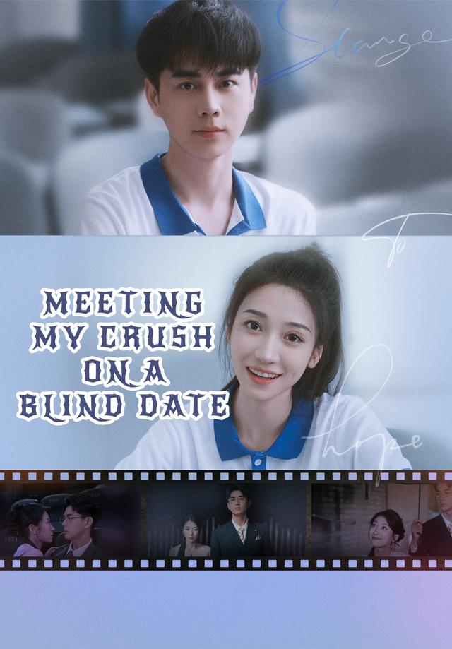 Meeting My Crush on a Blind Date