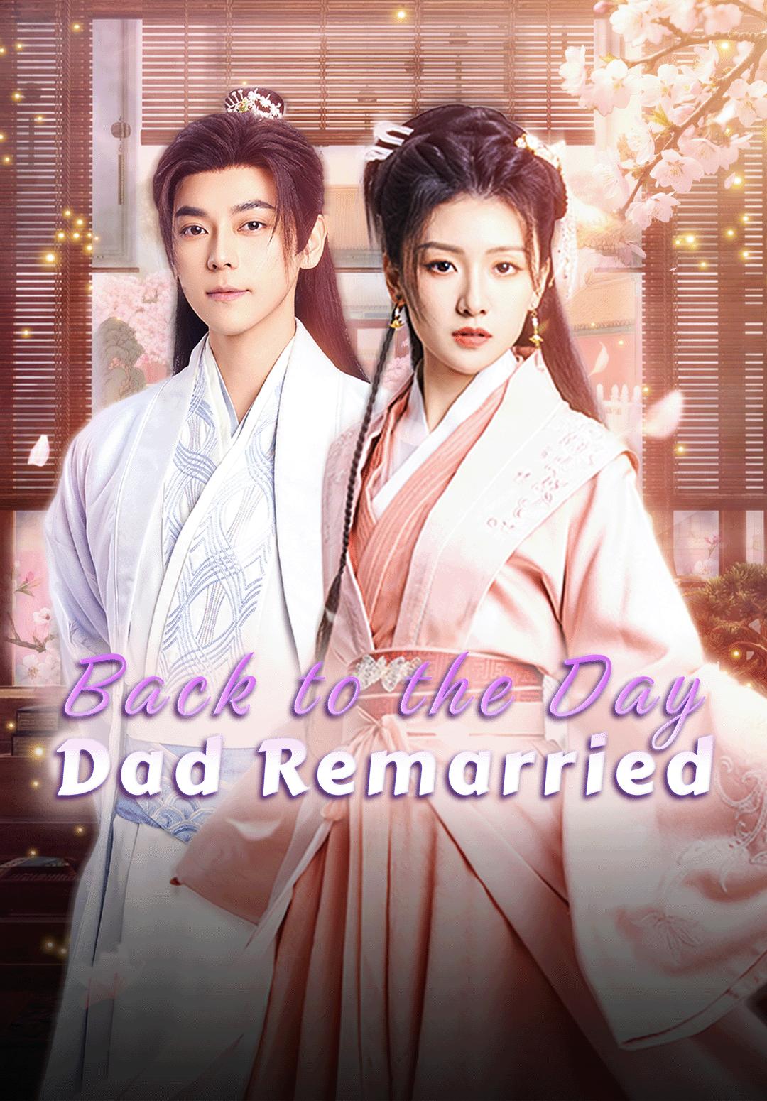 Back to the Day Dad Remarried