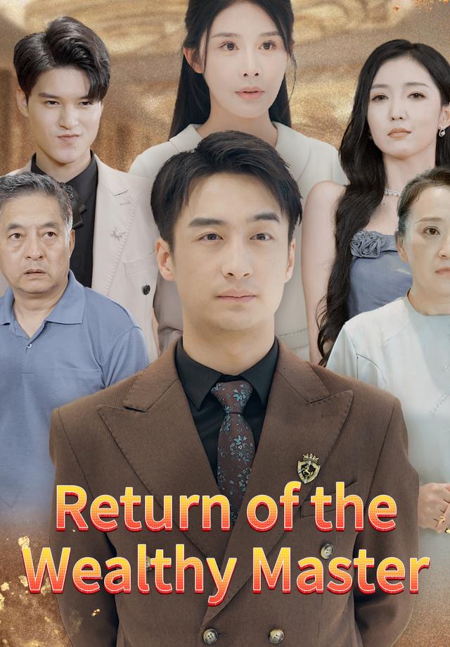 Return of the Wealthy Master