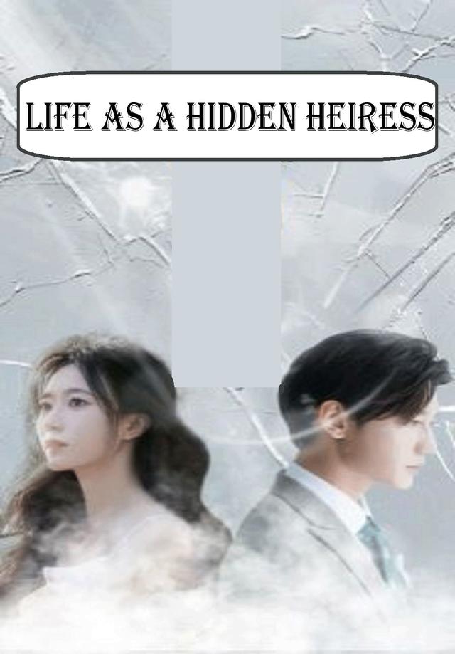 Life as a Hidden Heiress