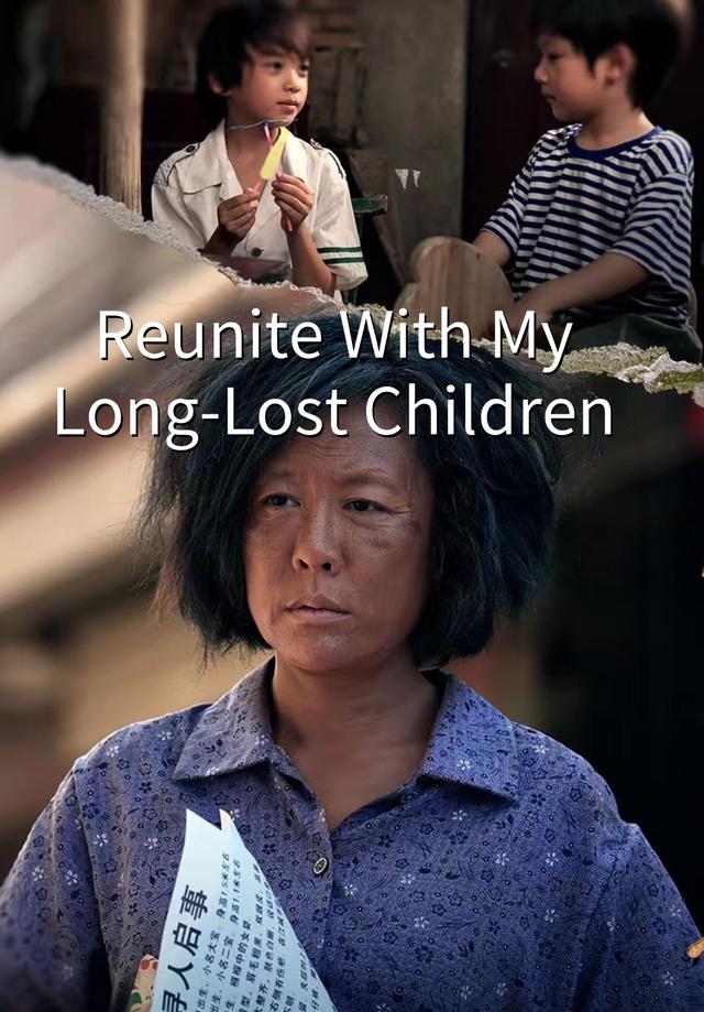 Reunite With My Long-Lost Children