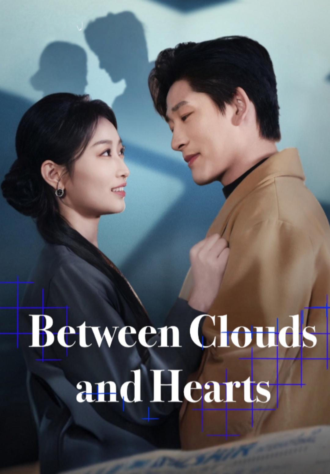 Between Clouds and Hearts