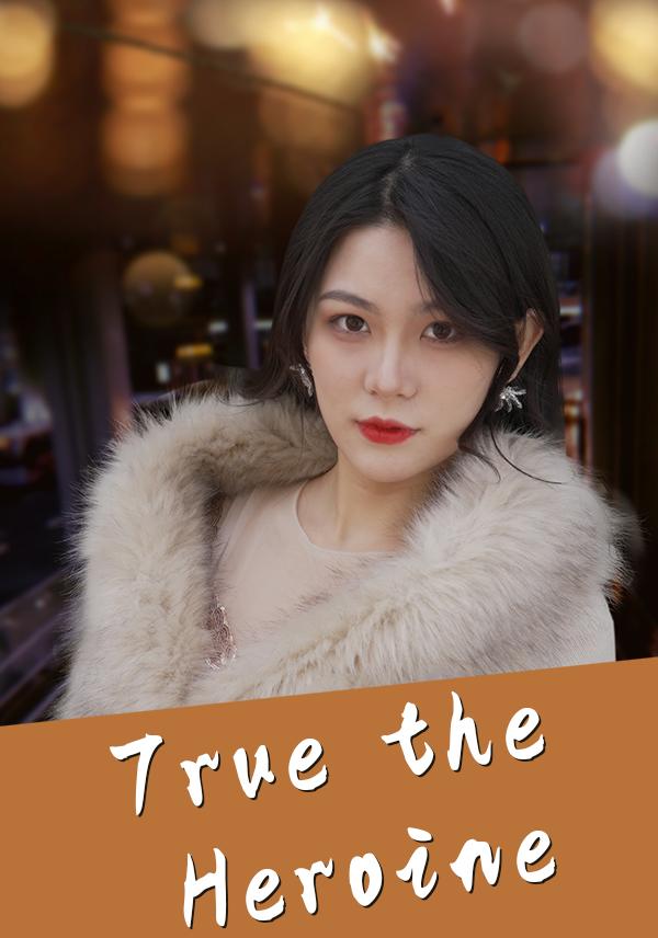 True the Heroine