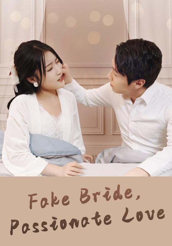 Fake Bride, Passionate Love