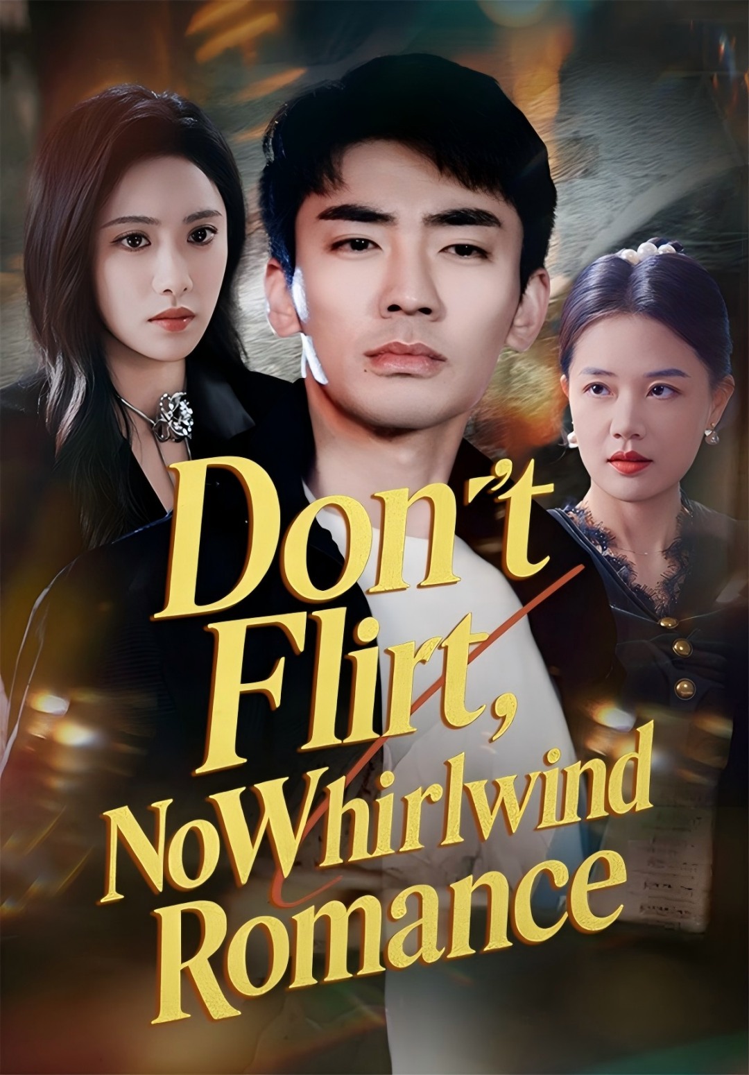 Don't Flirt, No Whirlwind Romance