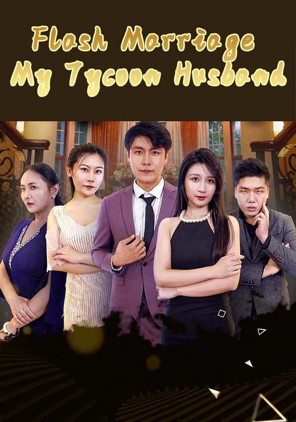 Flash Marriage My Tycoon Husband