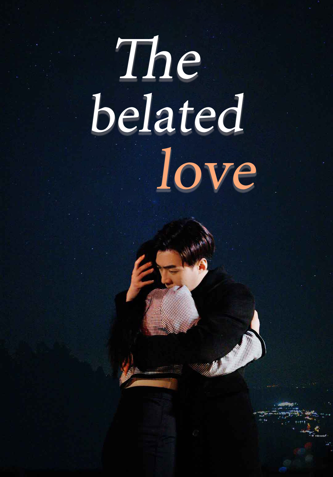 The belated love
