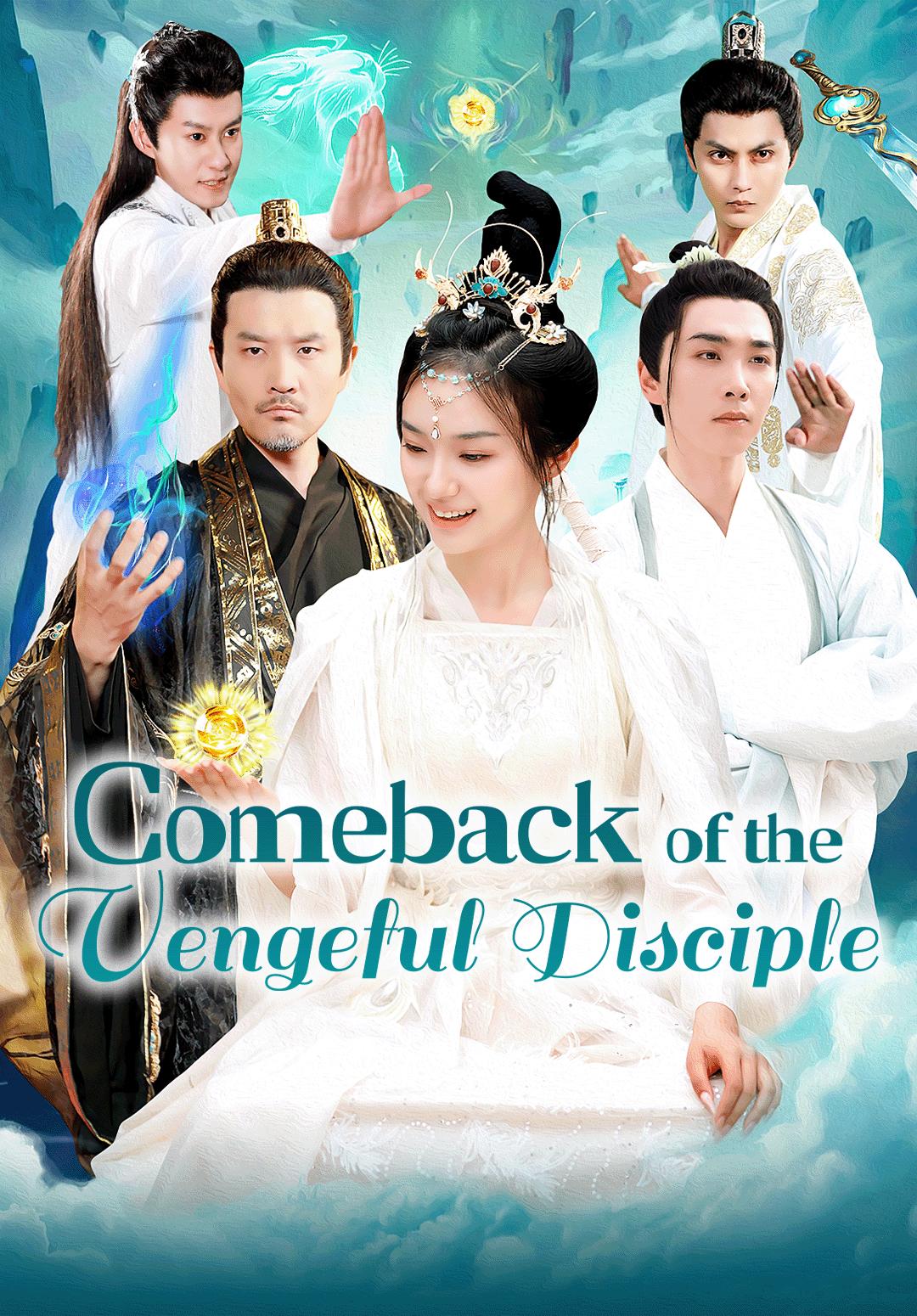 Comeback of the Vengeful Disciple