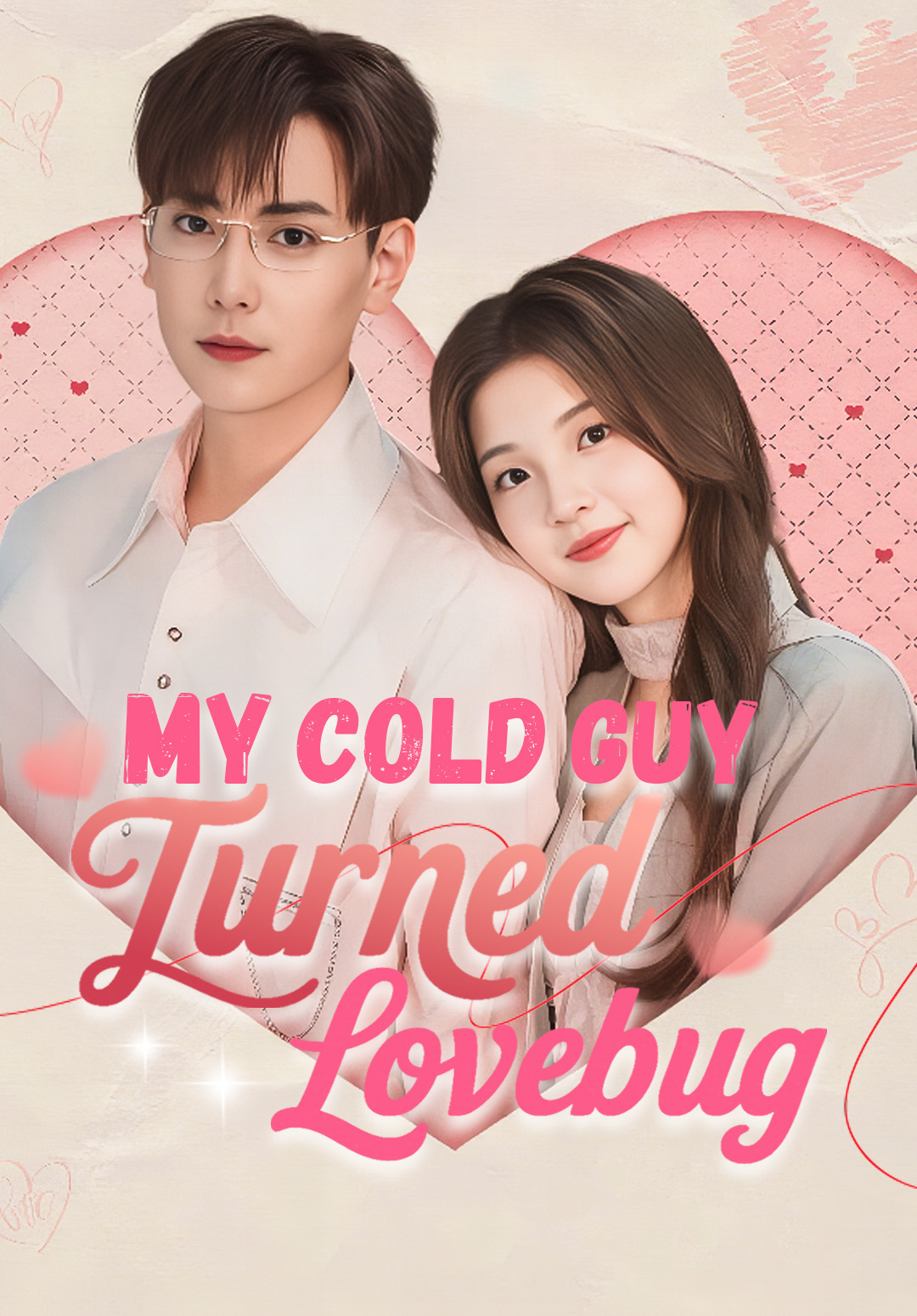 My Cold Guy Turned Lovebug
