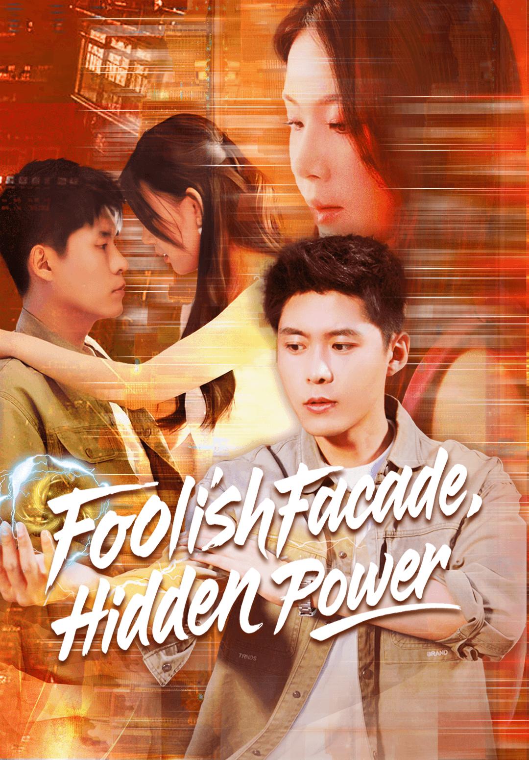 Foolish Facade, Hidden Power
