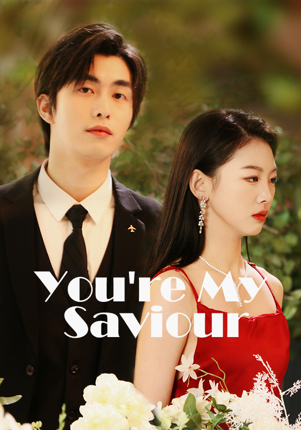 You're My Saviour