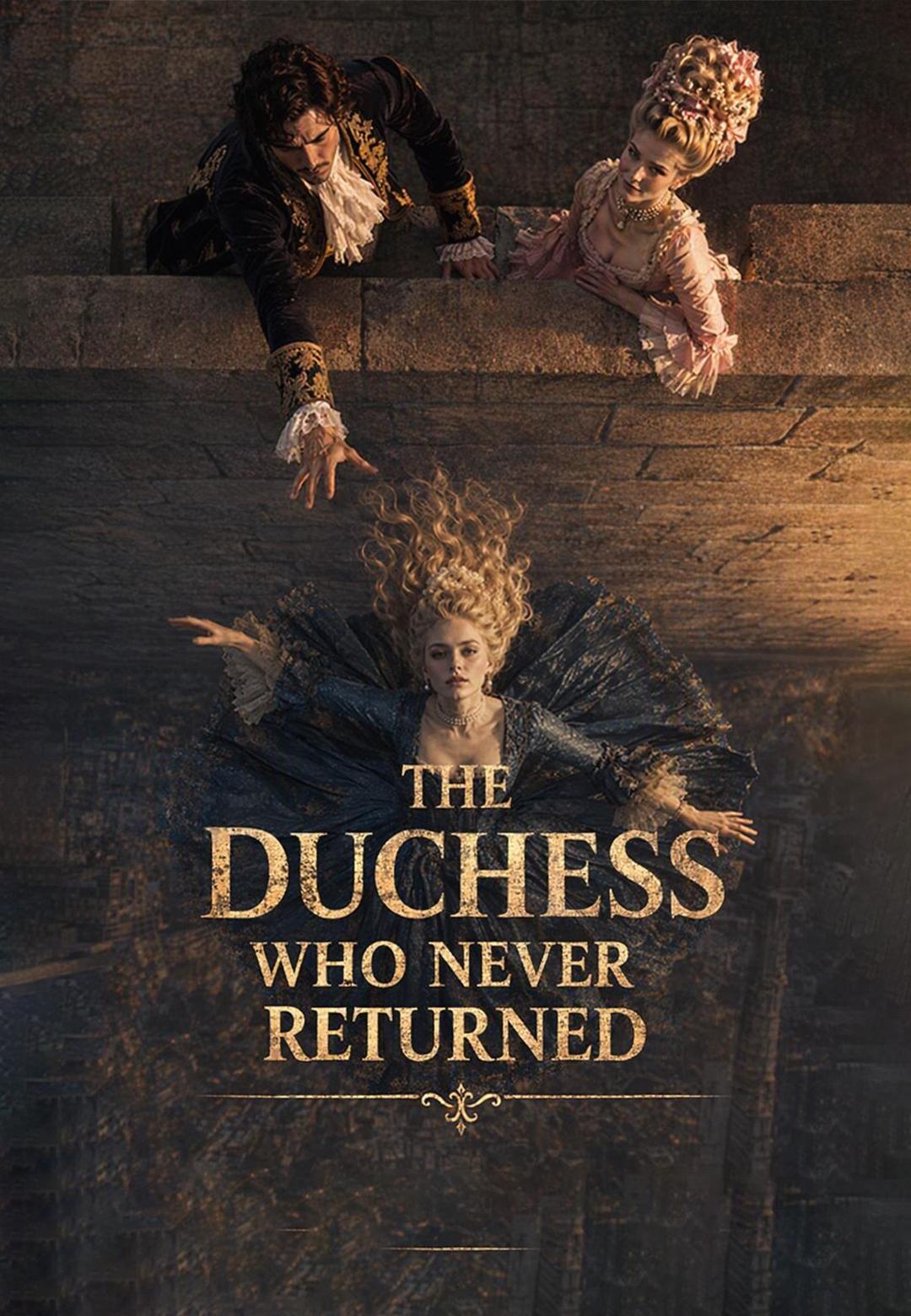 The Duchess Who Never Returned