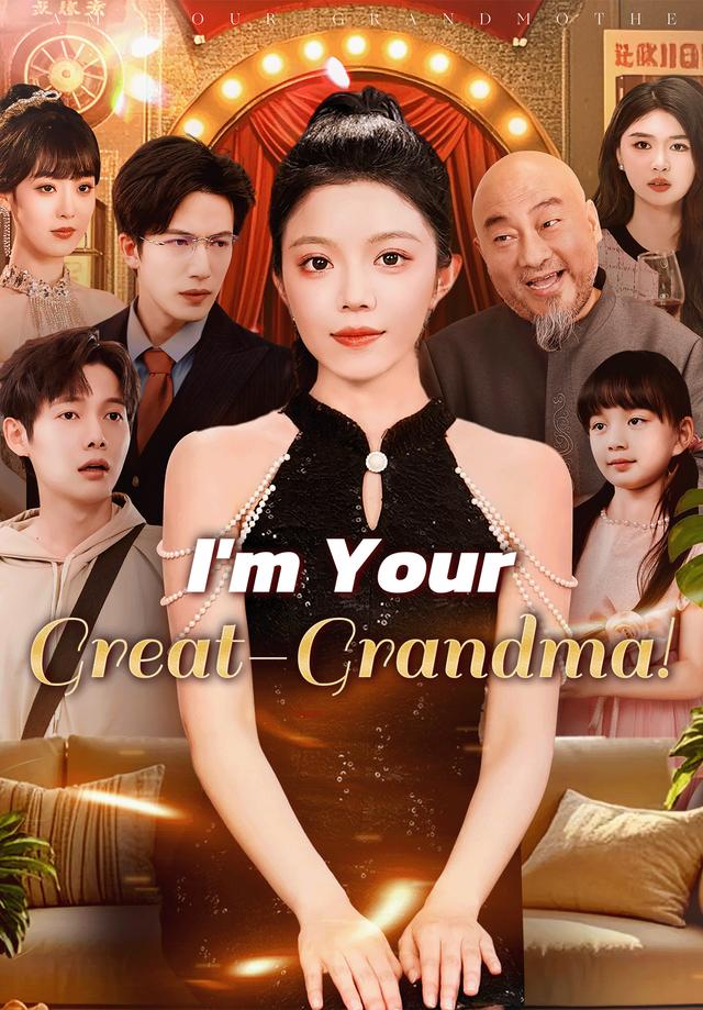 I'm Your Great-Grandma!