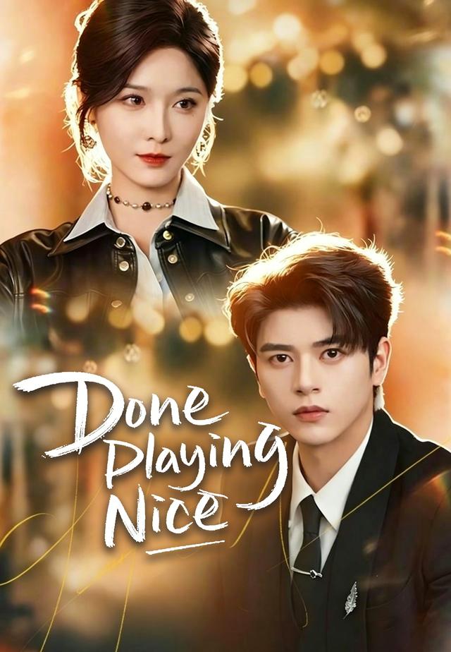 Done Playing Nice