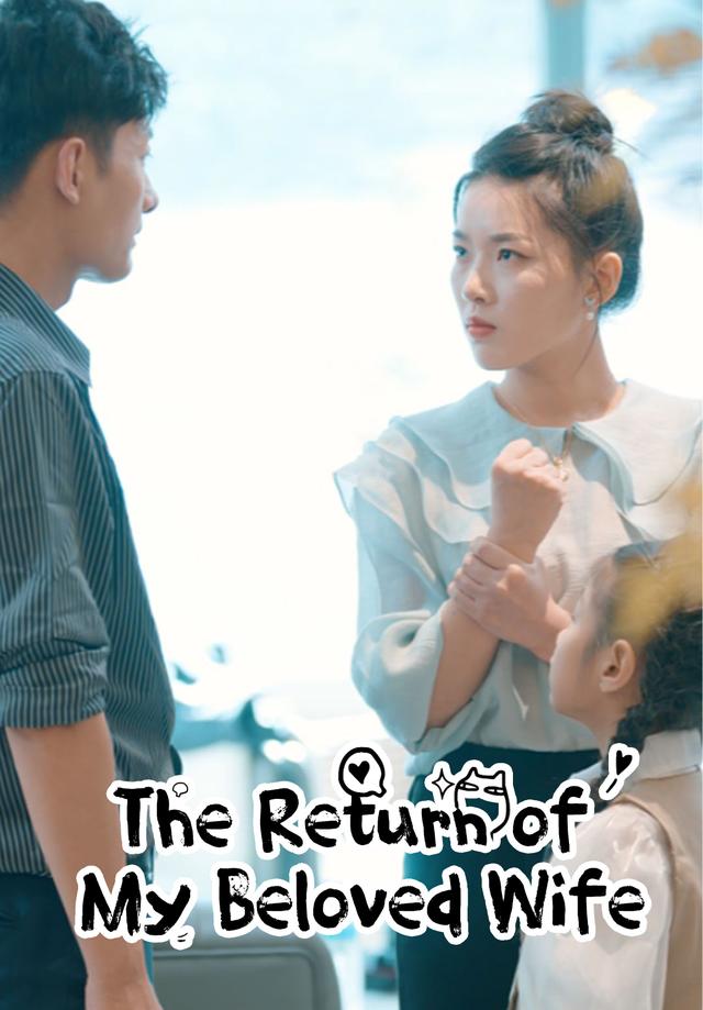 The Return of My Beloved Wife