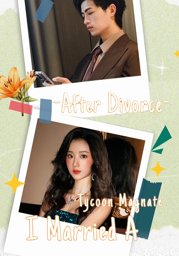 Poster After Divorce, I Married A Tycoon Magnate