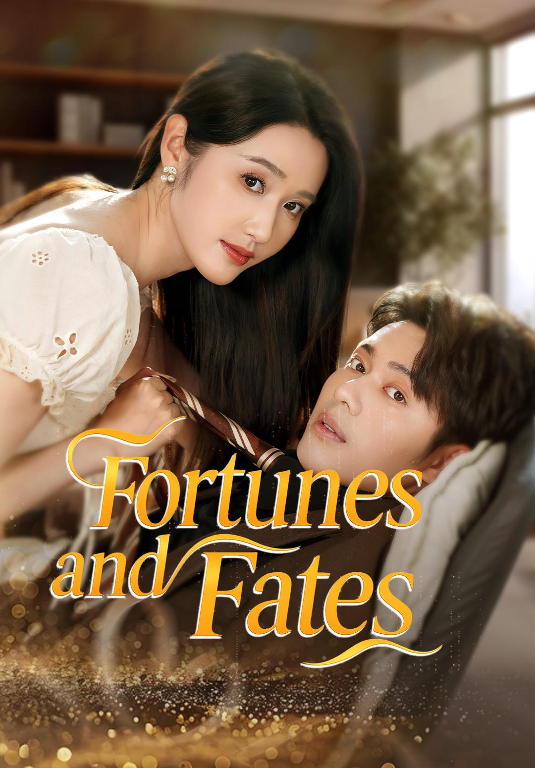 Fortunes and Fates