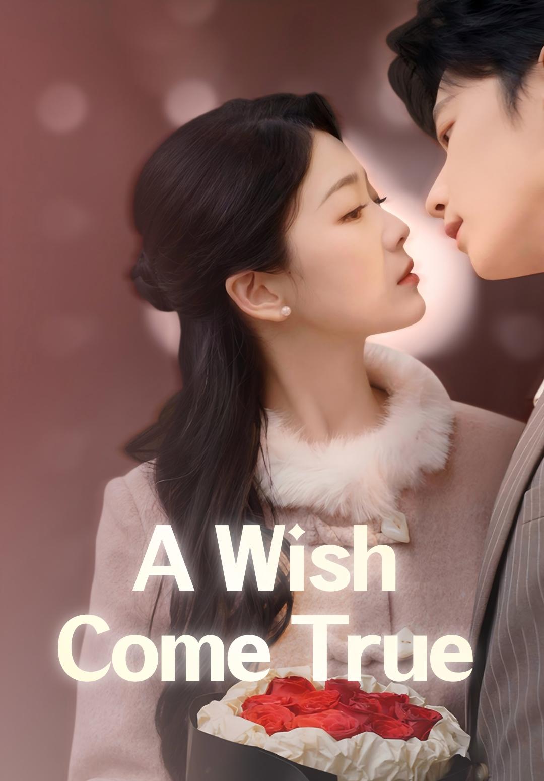 A Wish Come True