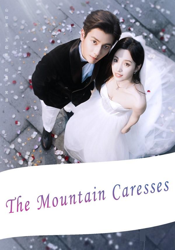 The Mountain Caresses